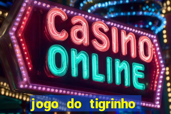 jogo do tigrinho casa chinesa